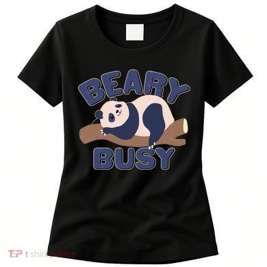 Beary Busy Cute Lazy Panda Women's T-Shirt