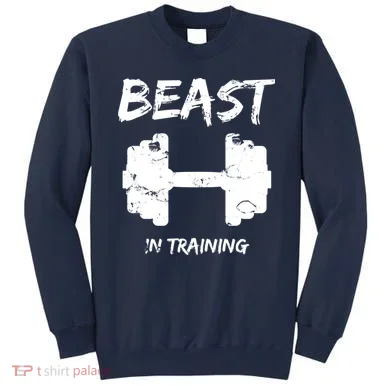 Beast In Training  Sweatshirt