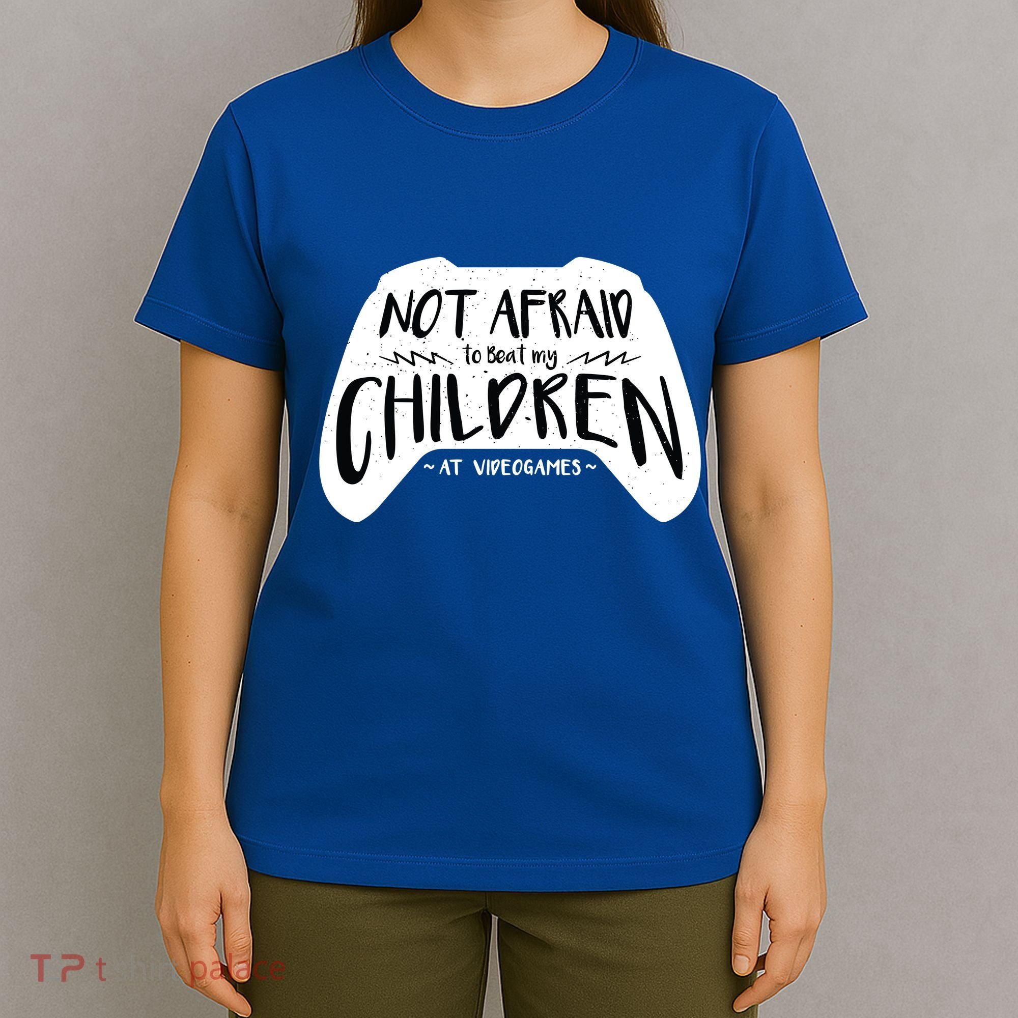 Beat My Children At Video Games Funny T-Shirt