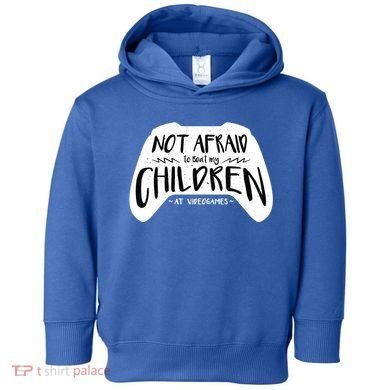Beat My Children At Video Games Funny Toddler Hoodie