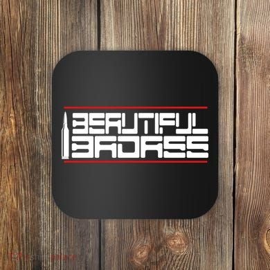 Beautiful Badass Coaster