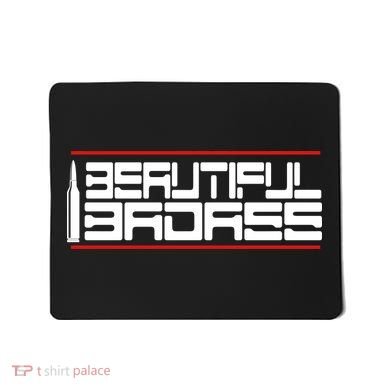 Beautiful Badass Mousepad