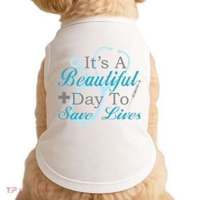 Beautiful Day To Save Lives Nurse Doggie Tank