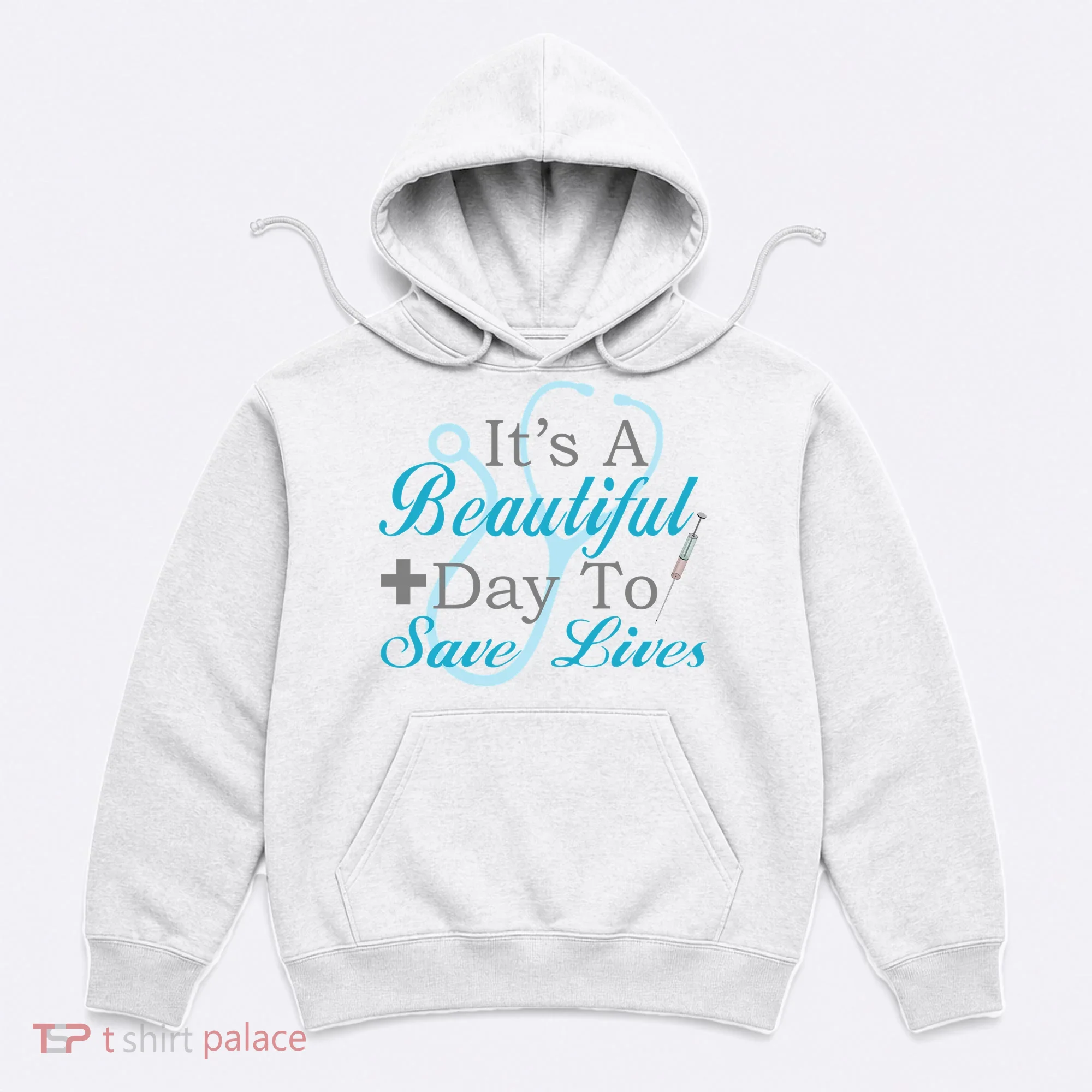 Beautiful Day To Save Lives Nurse Hoodie