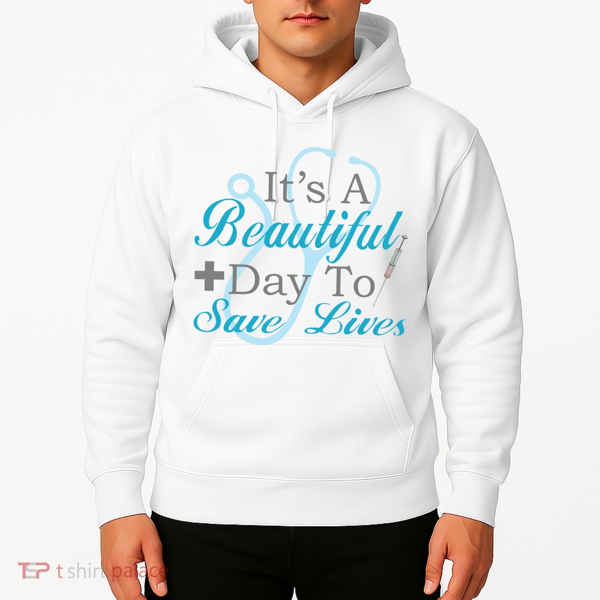 Beautiful Day To Save Lives Nurse Hoodie