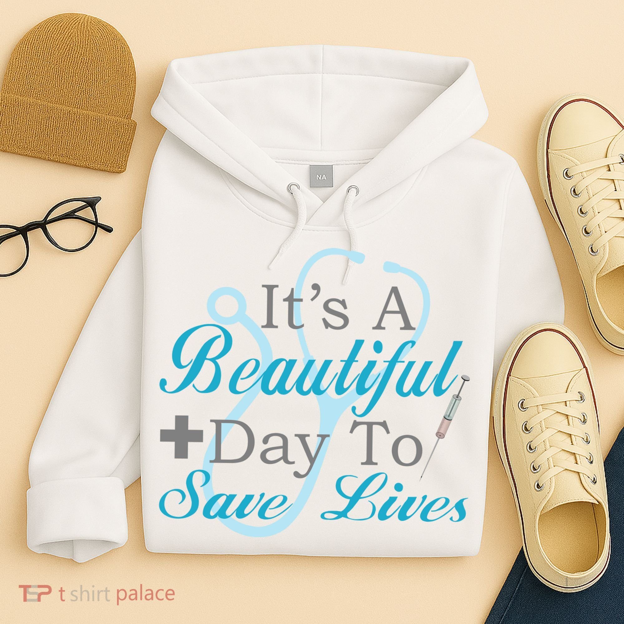 Beautiful Day To Save Lives Nurse Hoodie