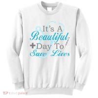 Beautiful Day To Save Lives Nurse Sweatshirt thumb 0