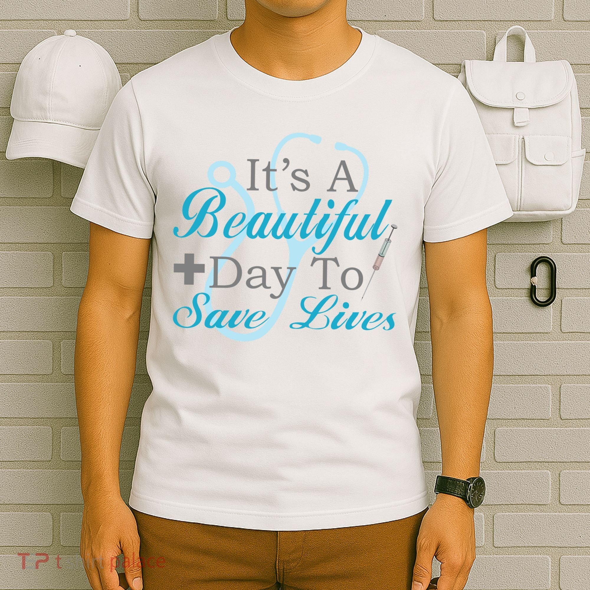 Beautiful Day To Save Lives Nurse T-Shirt