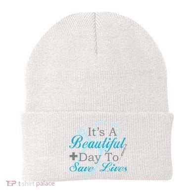 Beautiful Day To Save Lives Nurse Beanie
