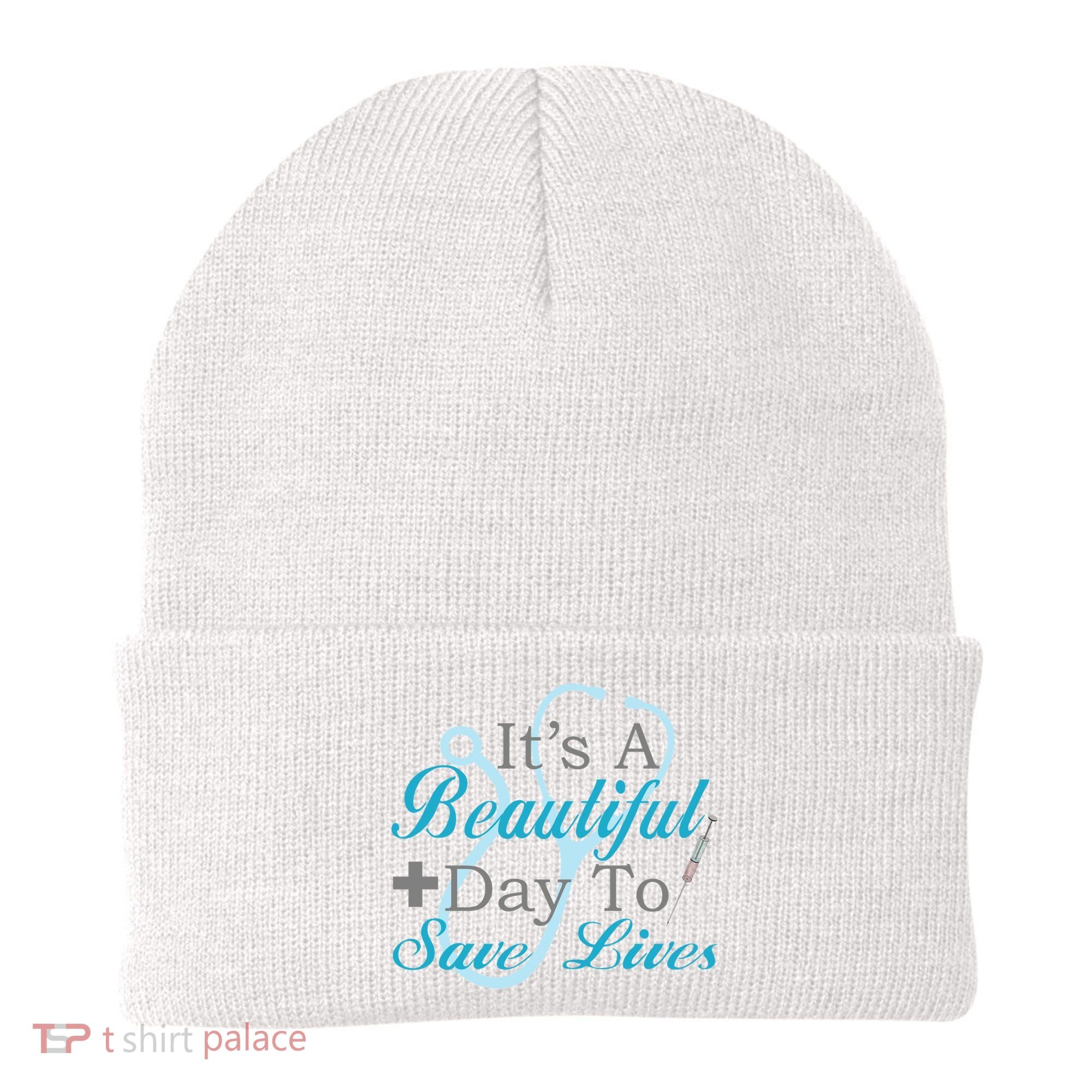 Beautiful Day To Save Lives Nurse Beanie