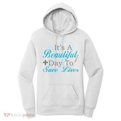 Beautiful Day To Save Lives Nurse Women's Hoodie