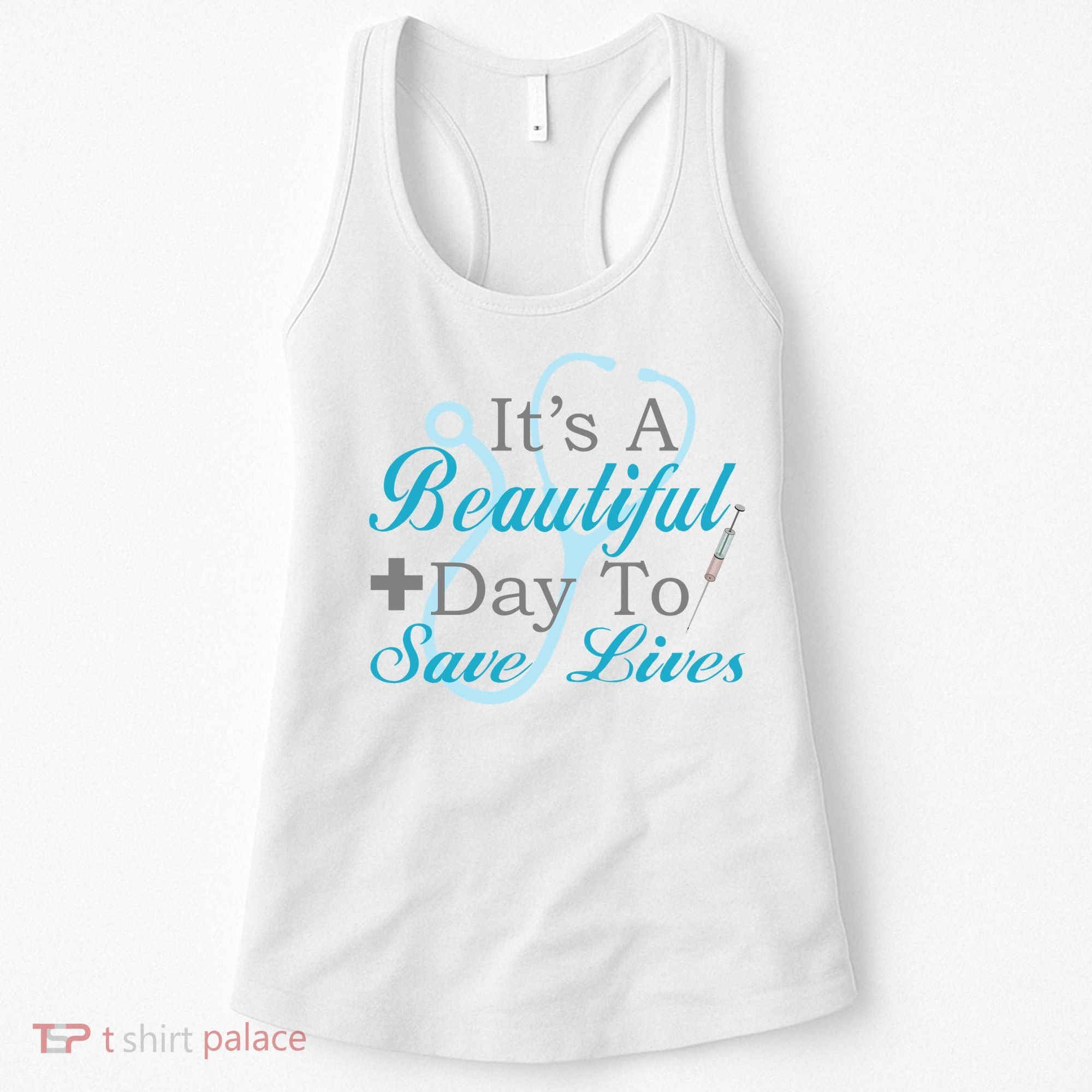 Beautiful Day To Save Lives Nurse Women's Tank Top