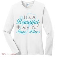 Beautiful Day To Save Lives Nurse Women's Long Sleeve Shirt thumb 0
