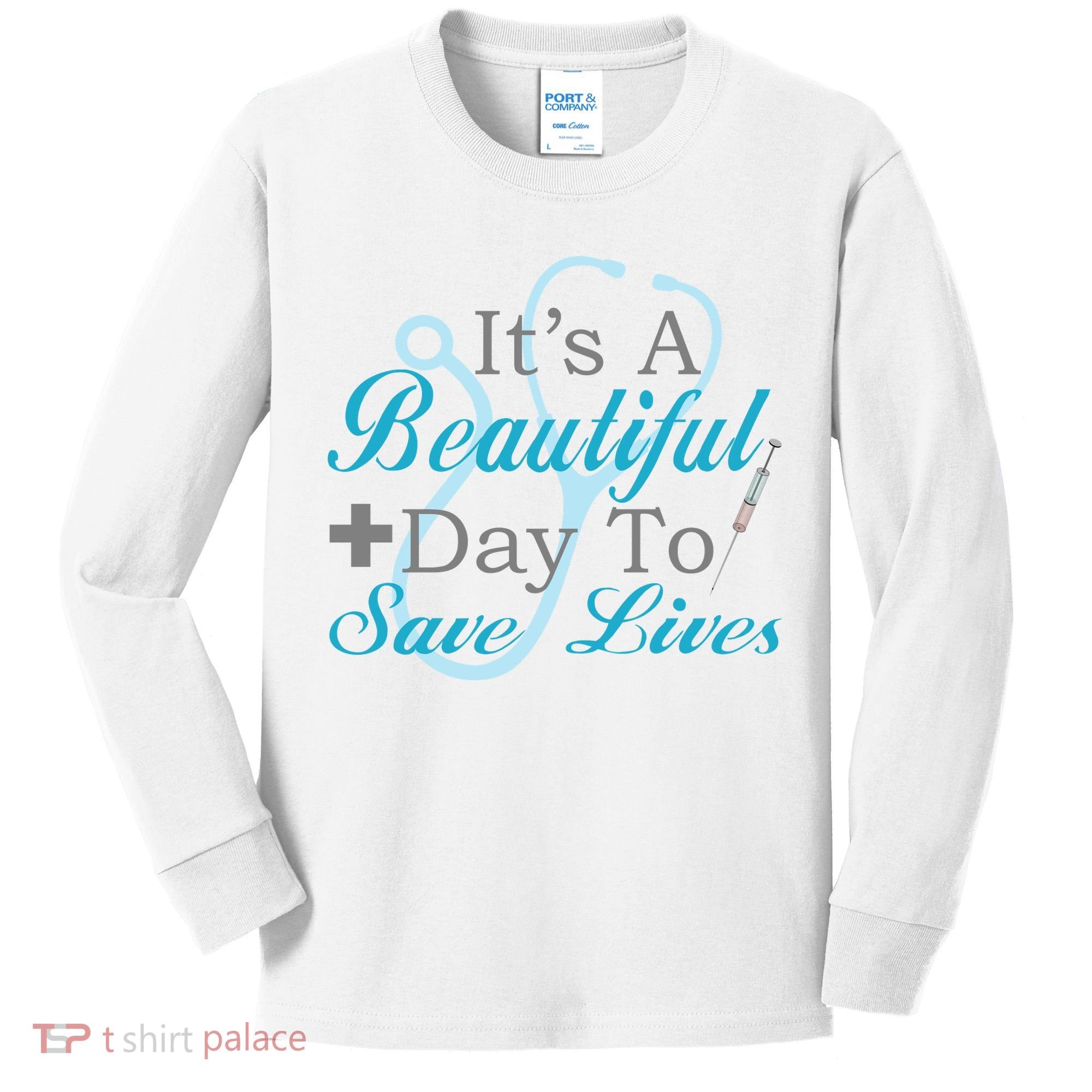 Beautiful Day To Save Lives Nurse Kids Long Sleeve Shirt