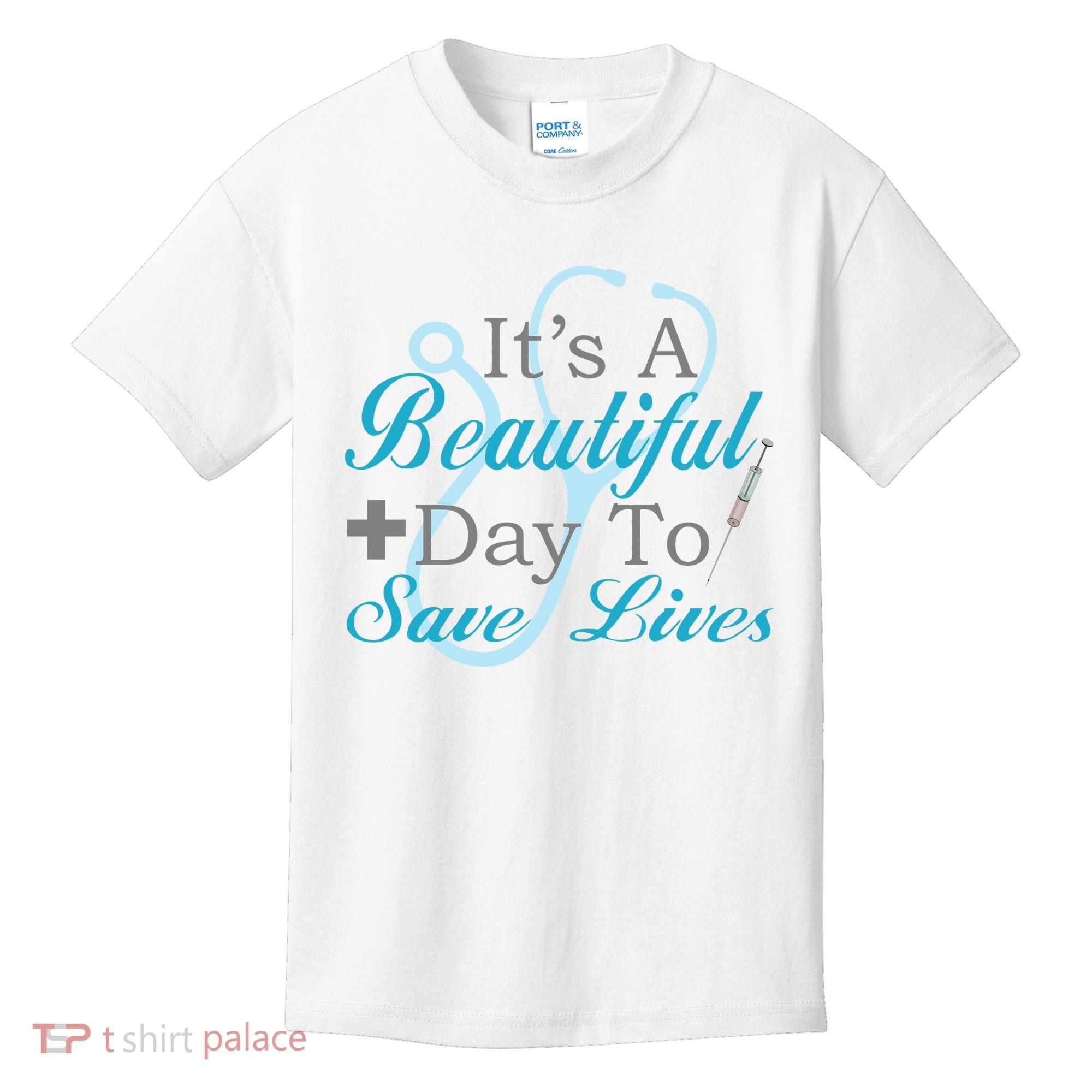 Beautiful Day To Save Lives Nurse Kids T-Shirt