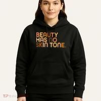 Beauty Has No Skin Tone Body Positive Diversity Hoodie thumb 5