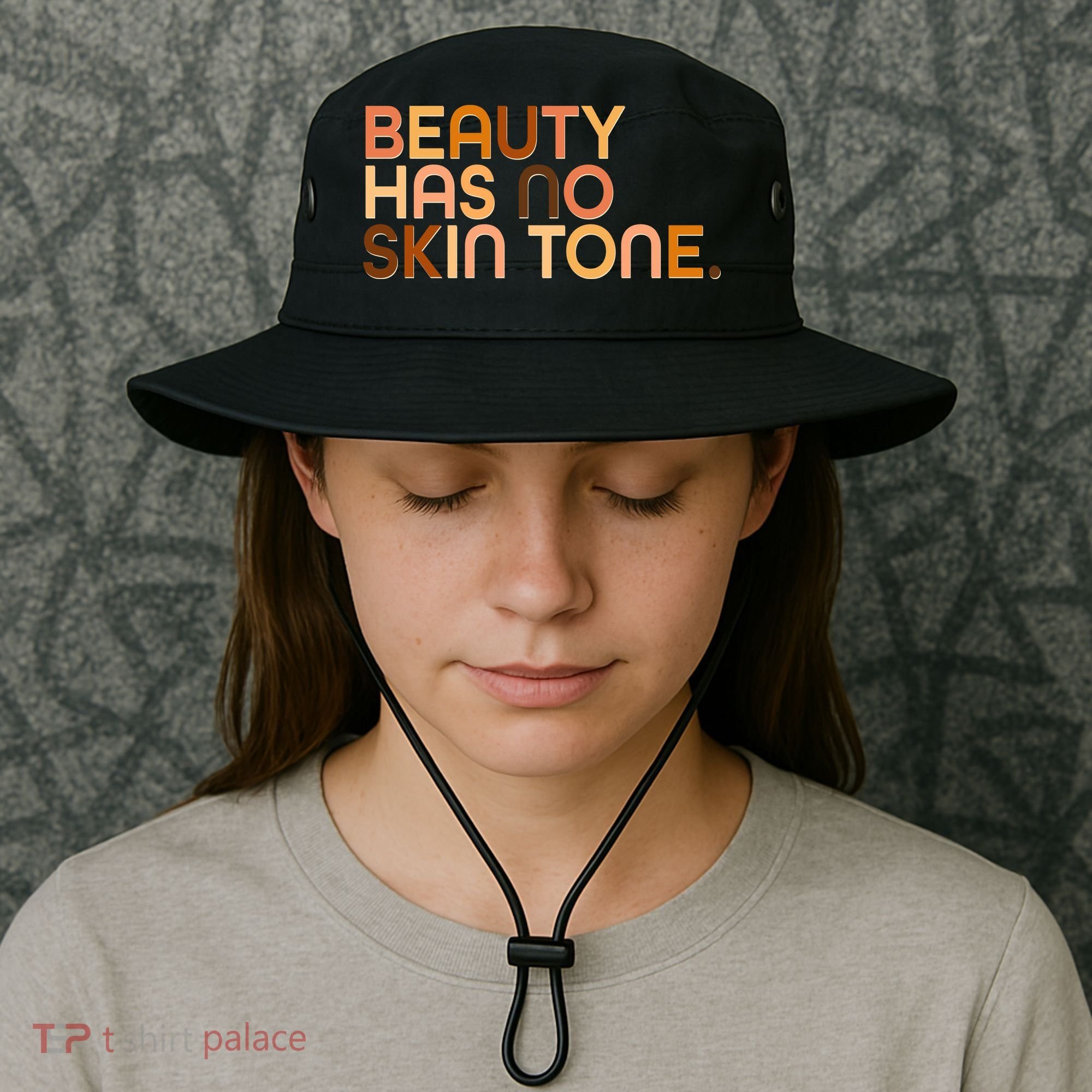 Beauty Has No Skin Tone Body Positive Diversity Bucket Hat