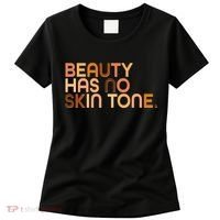 Beauty Has No Skin Tone Body Positive Diversity Women's T-Shirt thumb 0