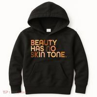 Beauty Has No Skin Tone Body Positive Diversity Kids Hoodie thumb 0