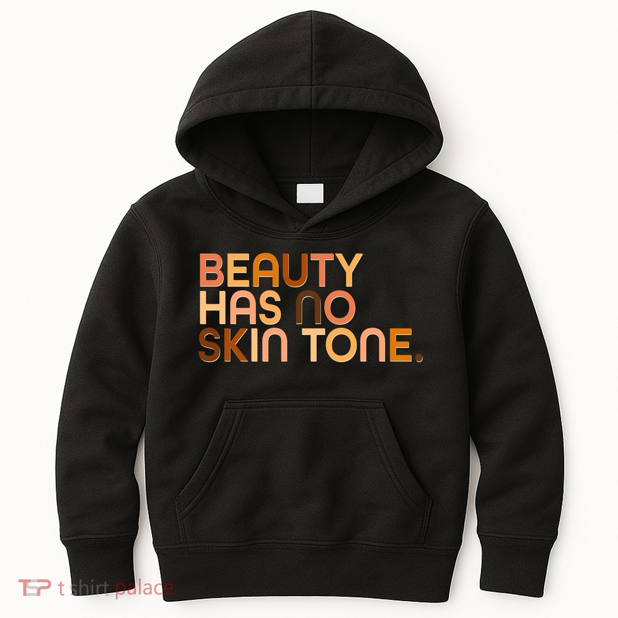 Beauty Has No Skin Tone Body Positive Diversity Kids Hoodie