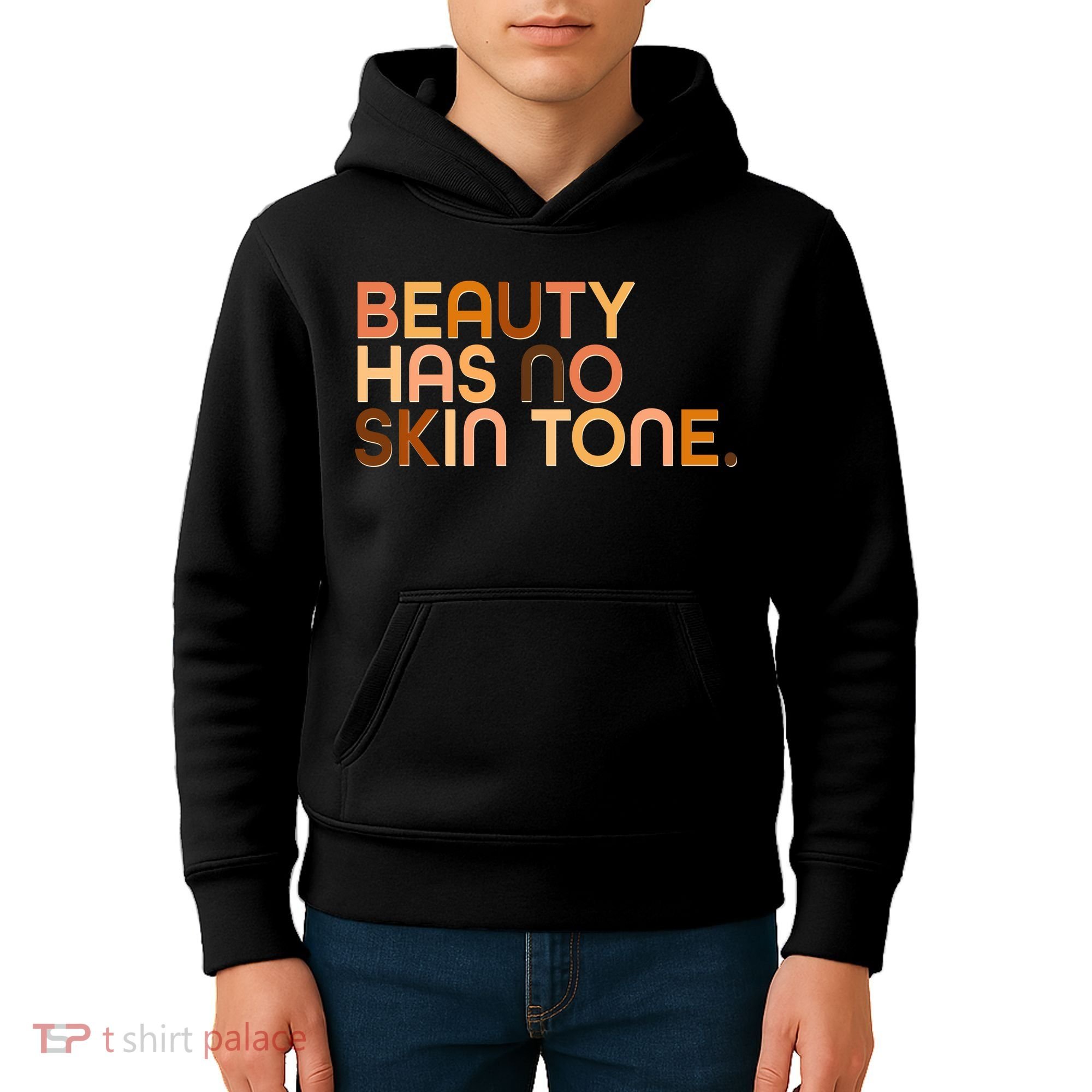 Beauty Has No Skin Tone Body Positive Diversity Kids Hoodie