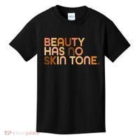 Beauty Has No Skin Tone Body Positive Diversity Kids T-Shirt thumb 0