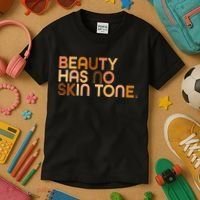 Beauty Has No Skin Tone Body Positive Diversity Kids T-Shirt thumb 3