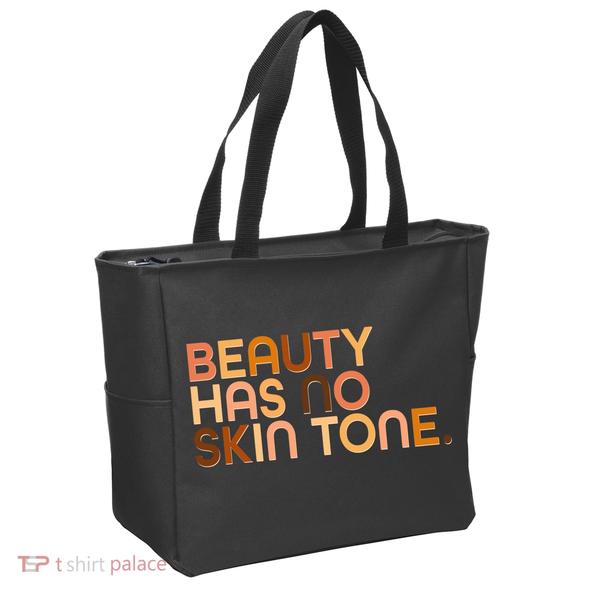 Beauty Has No Skin Tone Body Positive Diversity Tote Bag