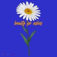 Beauty To Ashes Daisy Flower T-Shirt thumb 7