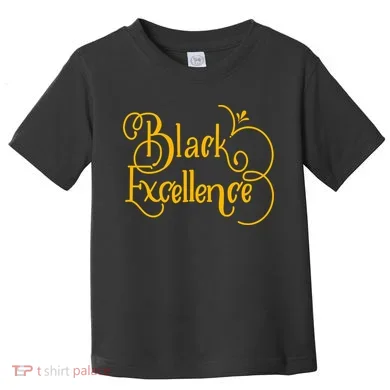 Black Excellence Toddler T-Shirt
