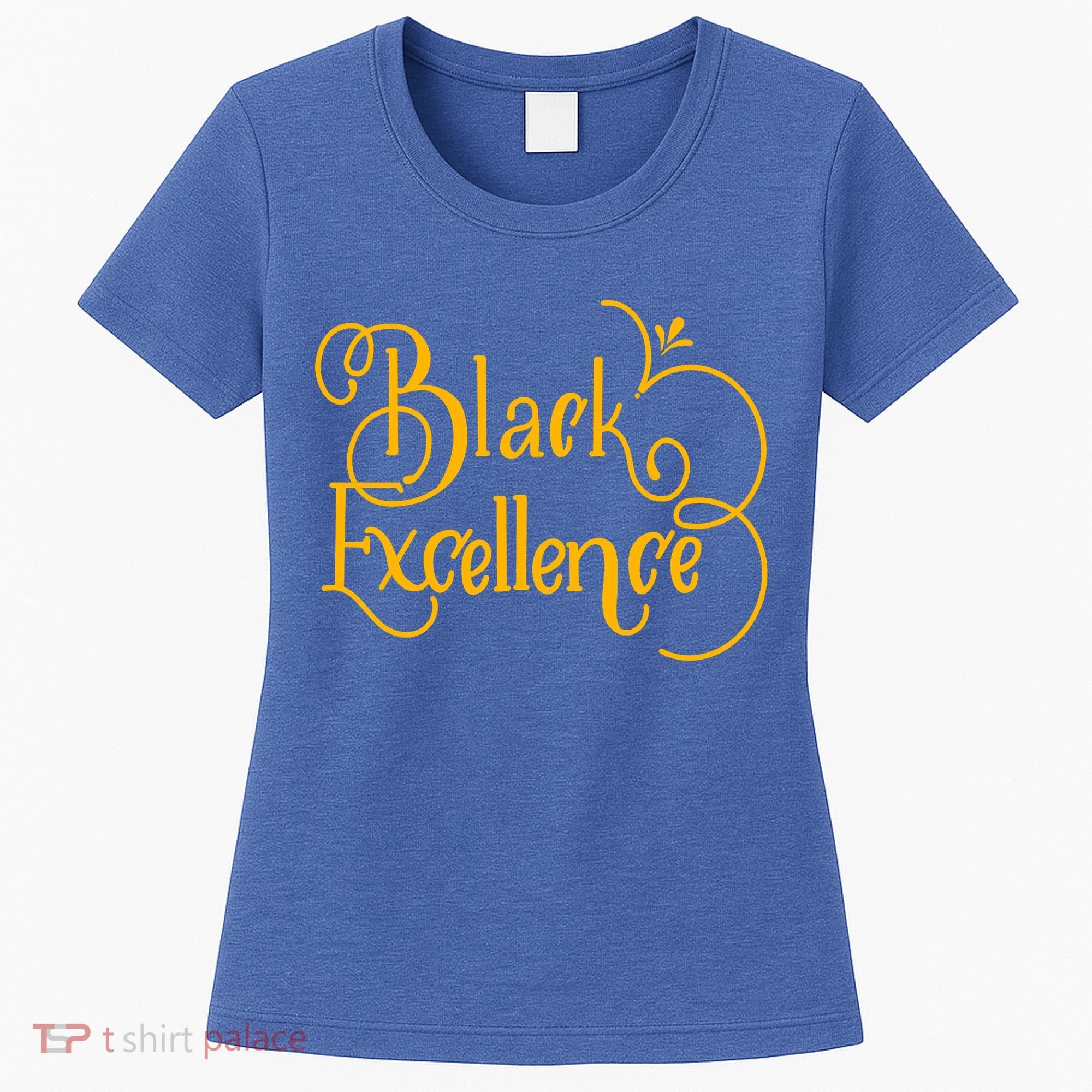 Black Excellence Women's T-Shirt