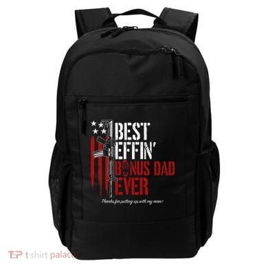 Best Effin’ Bonus Dad Ever Daddy Gun Rights American Flag Backpack