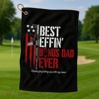 Best Effin’ Bonus Dad Ever Daddy Gun Rights American Flag Golf Towel thumb 1
