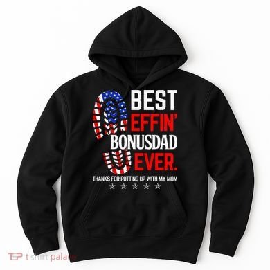 Best Effin Bonus Dad Ever Step Dad Fathers Day Gift Hoodie