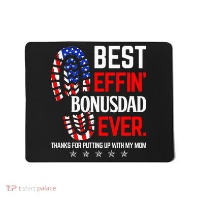 Best Effin Bonus Dad Ever Step Dad Fathers Day Gift Mousepad