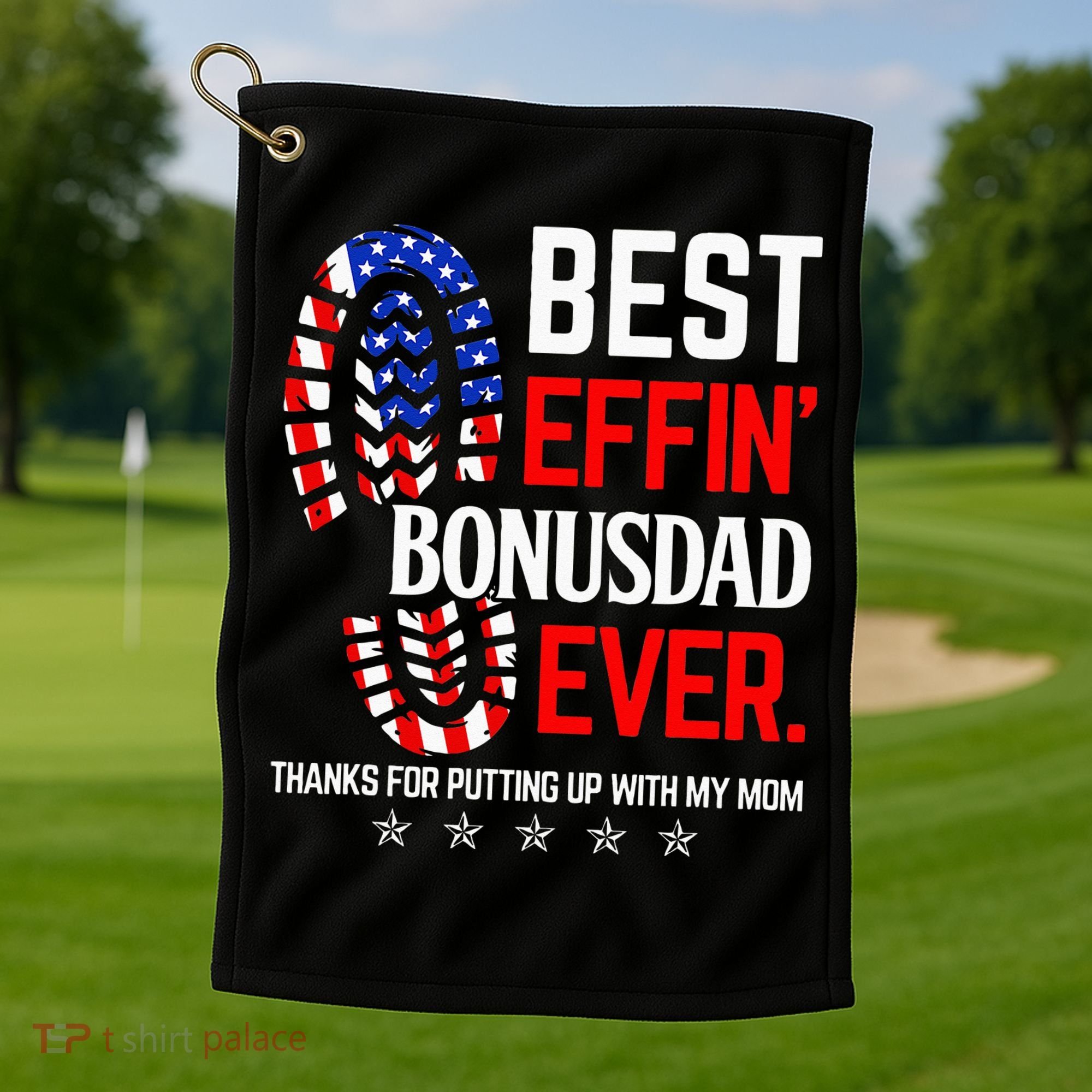 Best Effin Bonus Dad Ever Step Dad Fathers Day Gift Golf Towel