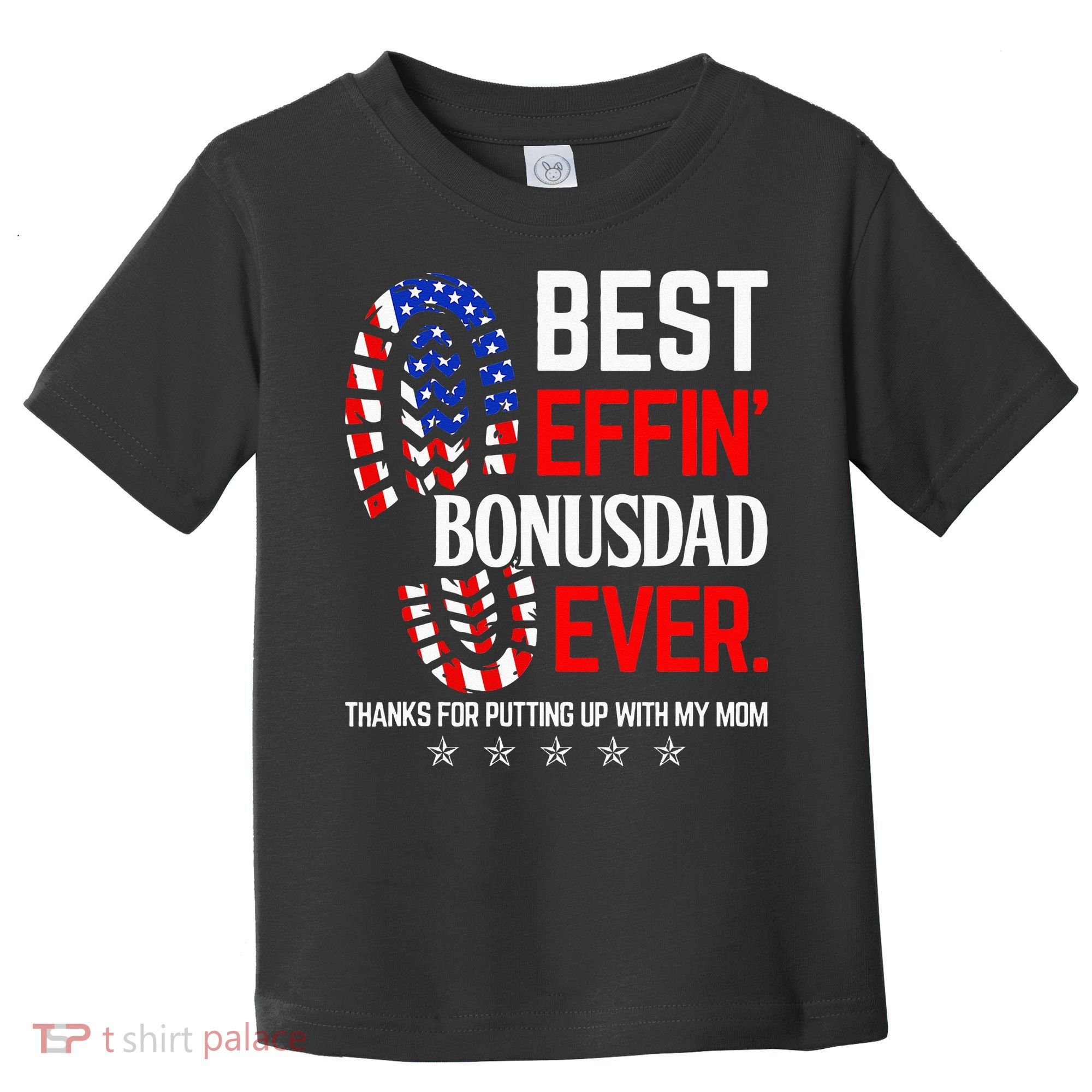 Best Effin Bonus Dad Ever Step Dad Fathers Day Gift Toddler T-Shirt