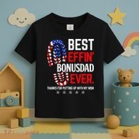 Best Effin Bonus Dad Ever Step Dad Fathers Day Gift Toddler T-Shirt thumb 3