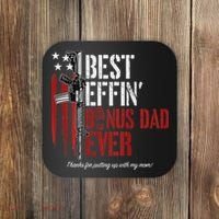 Best Effin' Bonus Dad Ever Coaster thumb 0