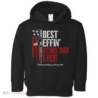 Best Effin' Bonus Dad Ever Toddler Hoodie thumb 0