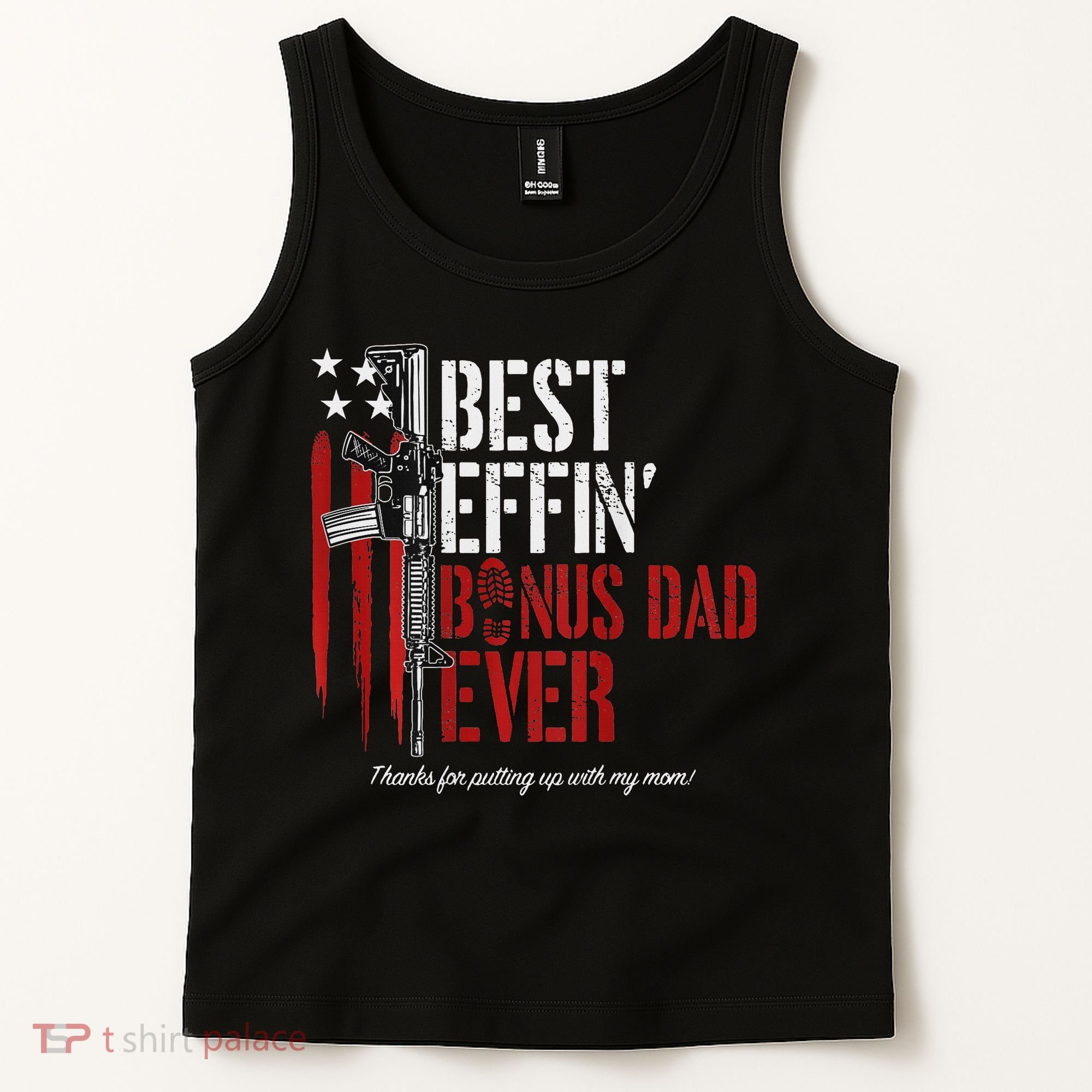 Best Effin' Bonus Dad Ever Tank Top
