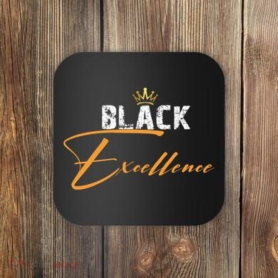 Black Excellence Coaster