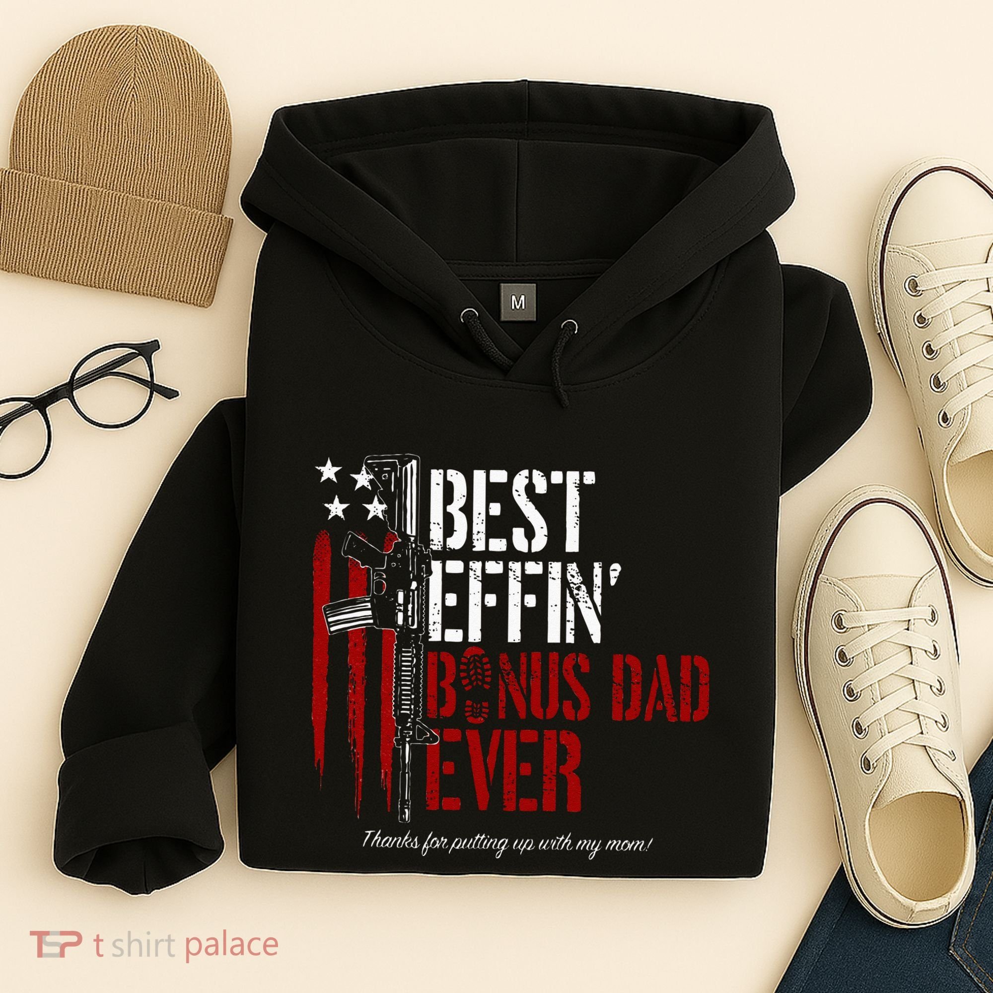 Best Effin’ Bonus Dad Ever Daddy Gun Rights American Flag Hoodie