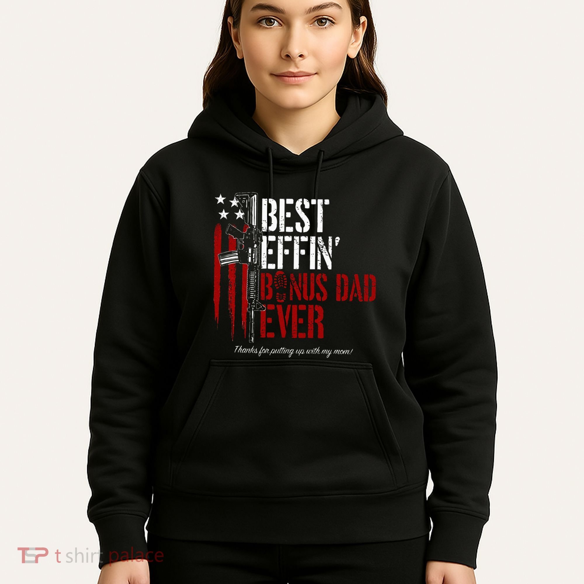 Best Effin’ Bonus Dad Ever Daddy Gun Rights American Flag Hoodie