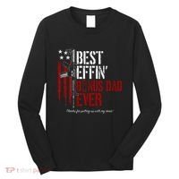 Best Effin’ Bonus Dad Ever Daddy Gun Rights American Flag Long Sleeve Shirt thumb 0