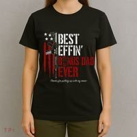 Best Effin’ Bonus Dad Ever Daddy Gun Rights American Flag T-Shirt thumb 4