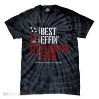Best Effin’ Bonus Dad Ever Daddy Gun Rights American Flag Tie-Dye T-Shirt thumb 0