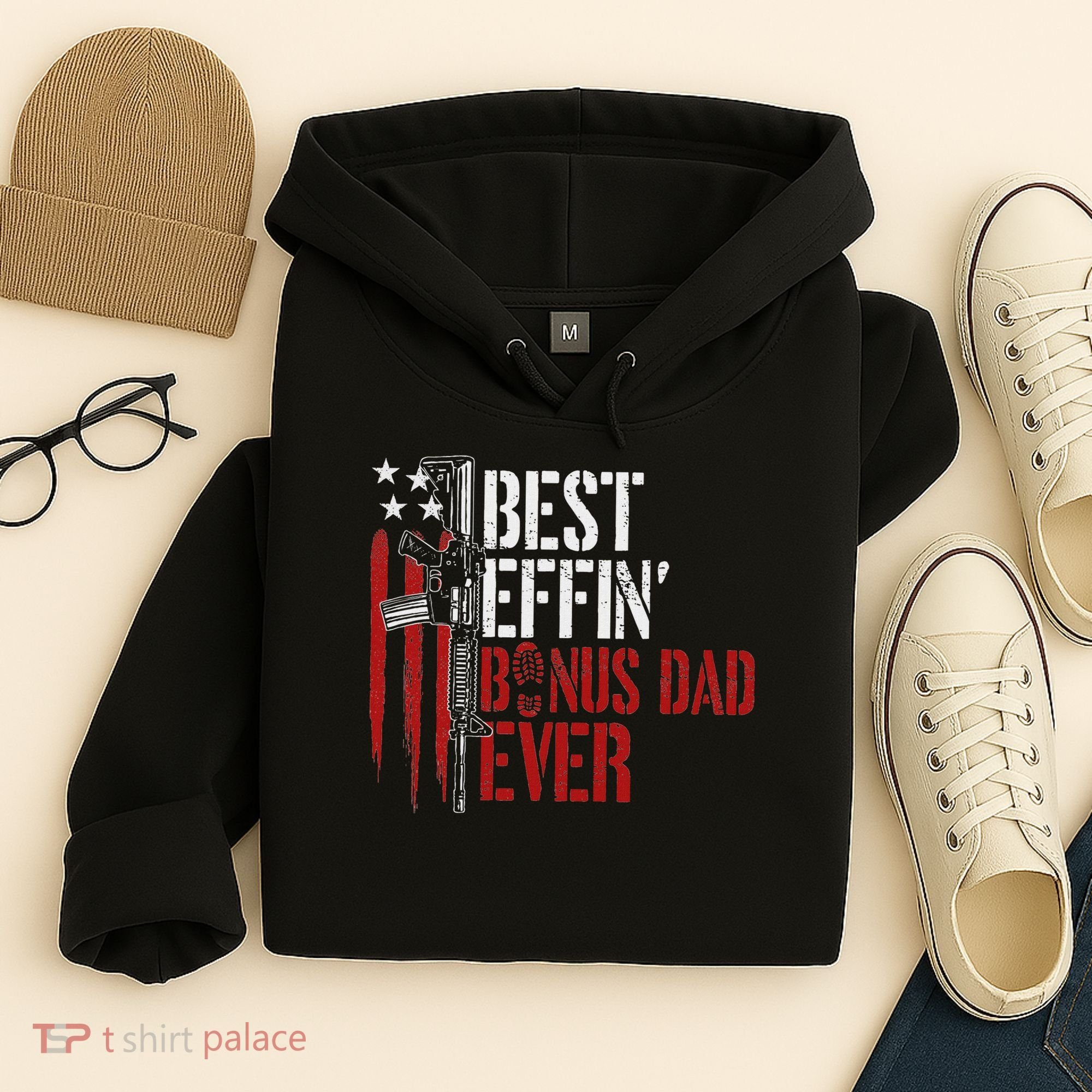 Best Effin’ Bonus Dad Ever Daddy Gun Rights American Flag Hoodie