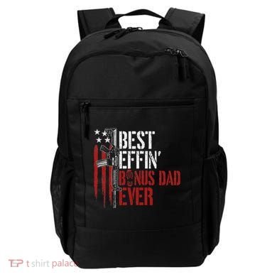 Best Effin’ Bonus Dad Ever Daddy Gun Rights American Flag Backpack