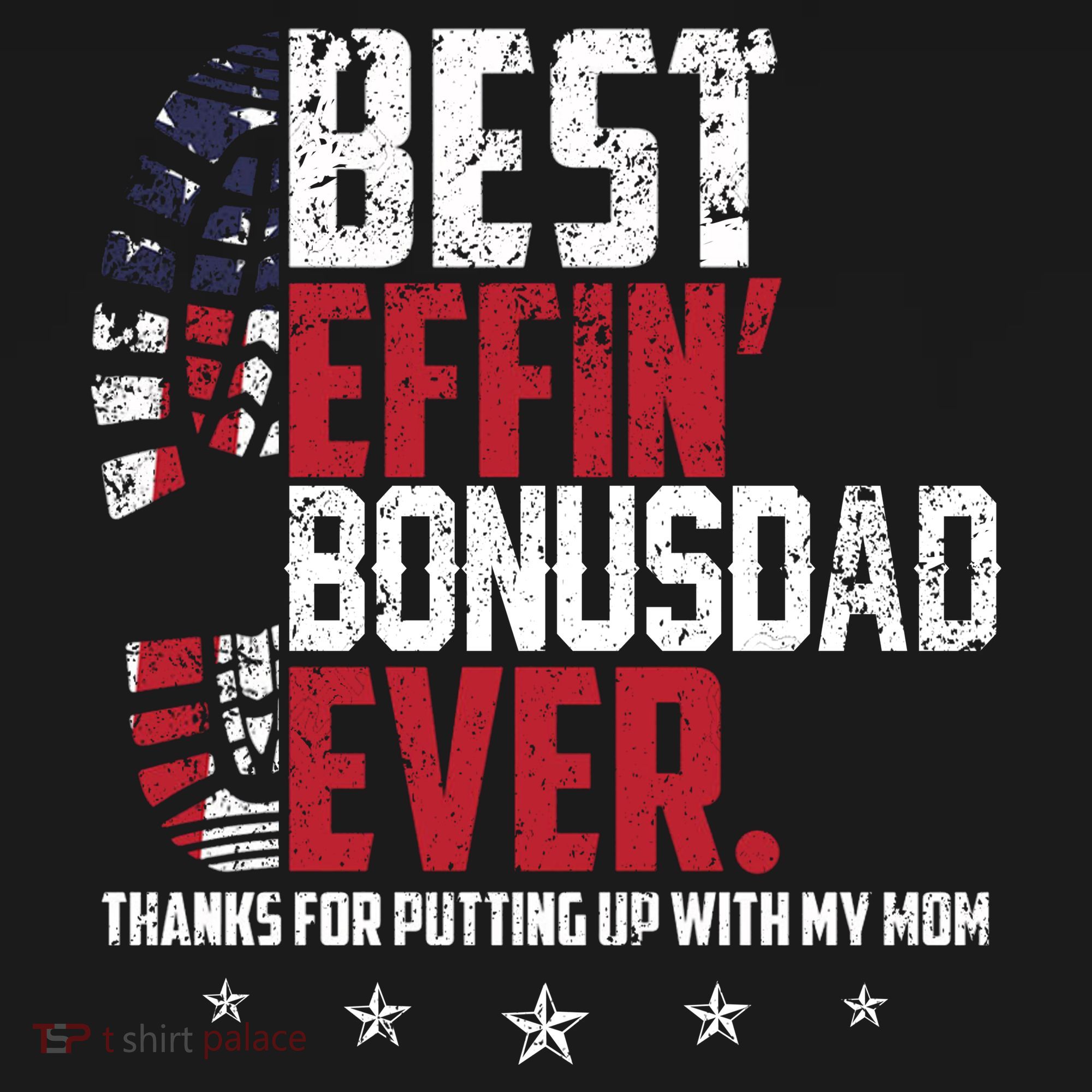 Best Effin Bonus Dad Ever Thanks For Putting Up With My Mom Backpack